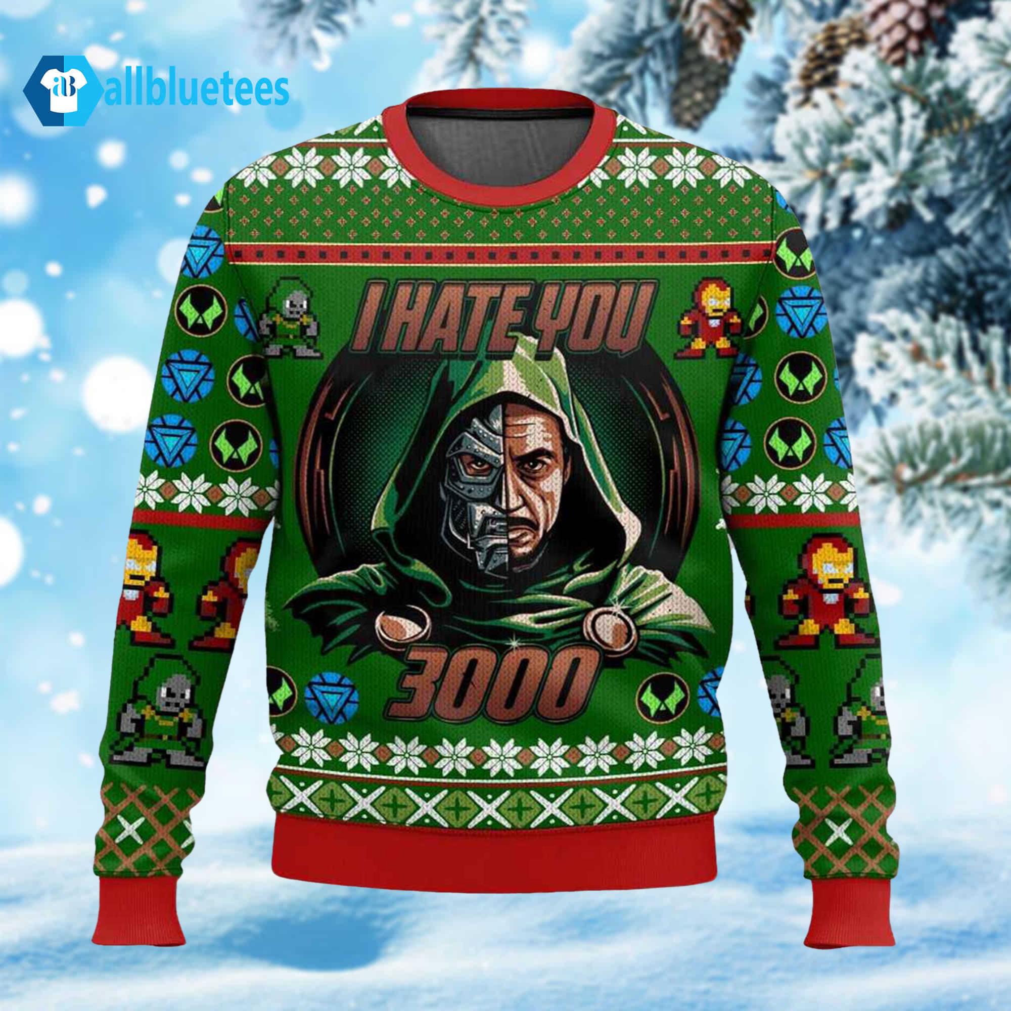 Dr Doom I Hate You 3000 Ugly Christmas Sweater