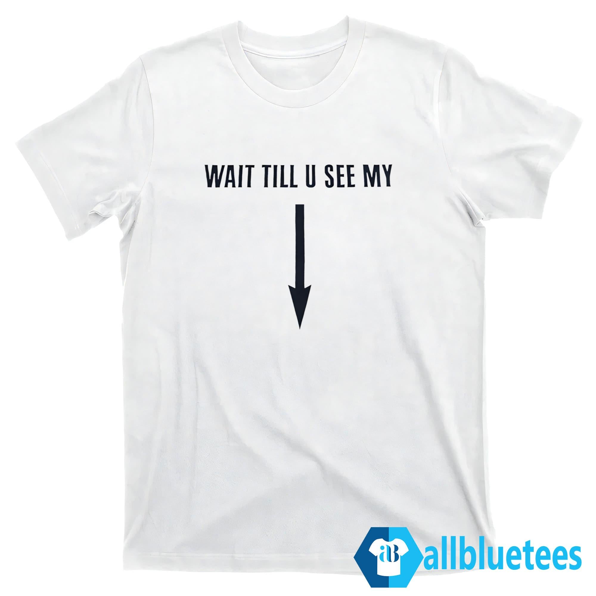 Drake Wait Till U See My Shirt