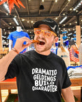 Dramatic geldings build character shirt
