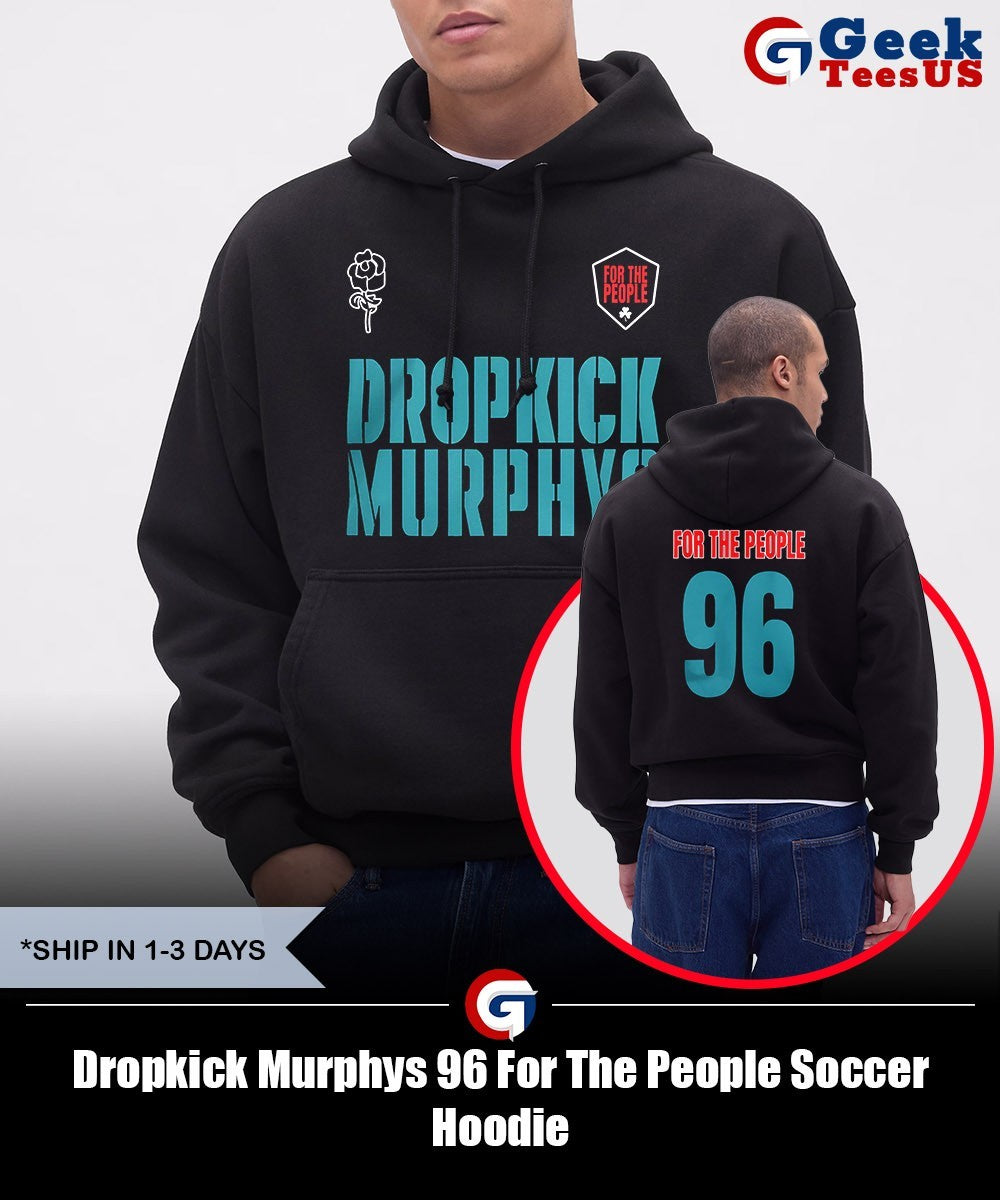 Dropkick Murphys 96 For The People Soccer shirt