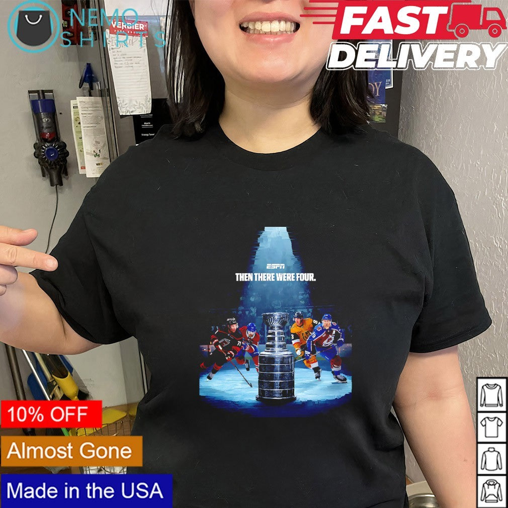 ESPN 2026 Stanley Cup Playoffs then there were you four teams matchup shirt