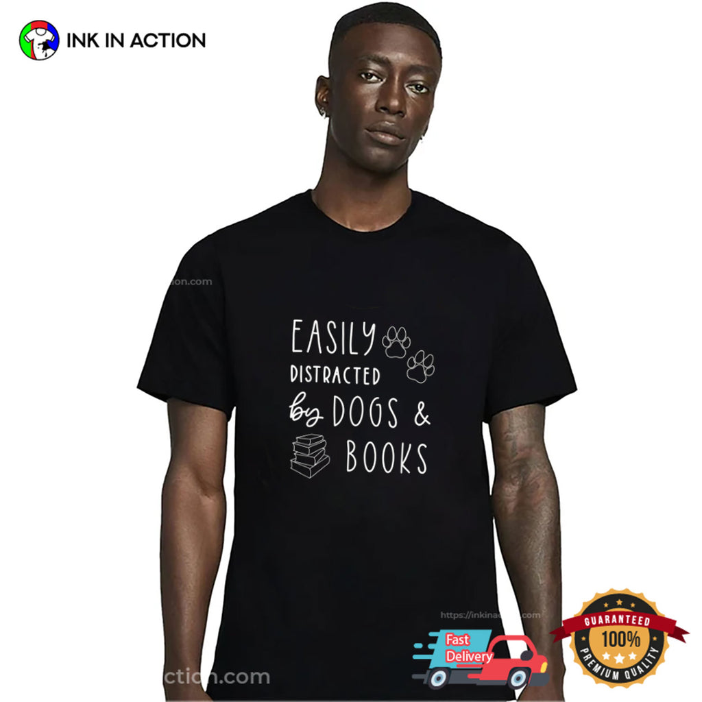 Easily Distracted Dogs And Books Unisex T-shirt