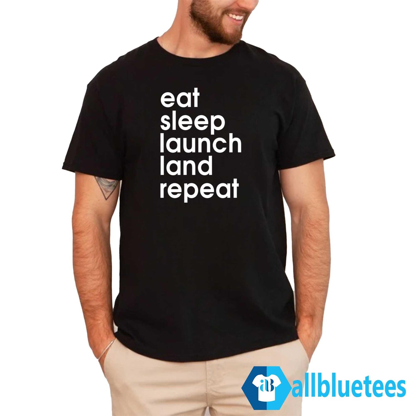 Eat Sleep Launch Land Repeat Shirt