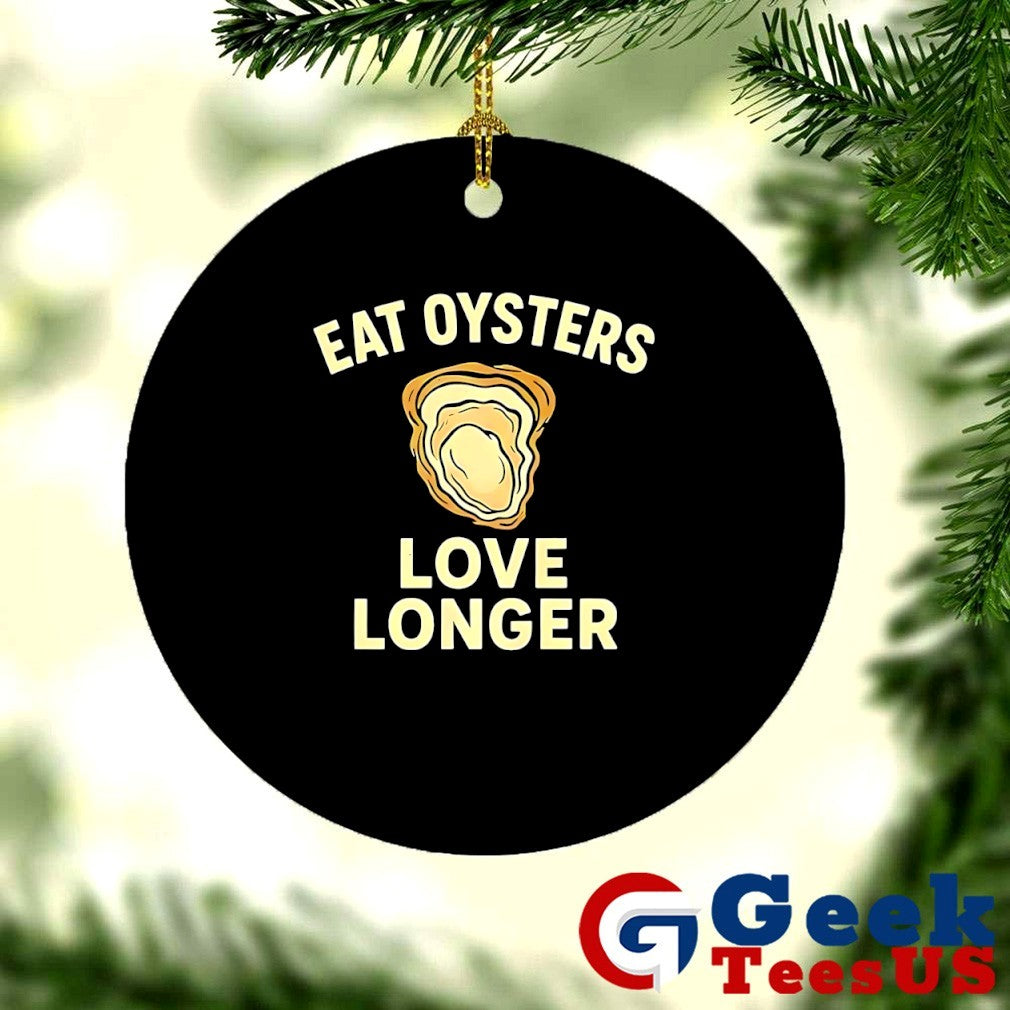 Eat oysters love longer shirt