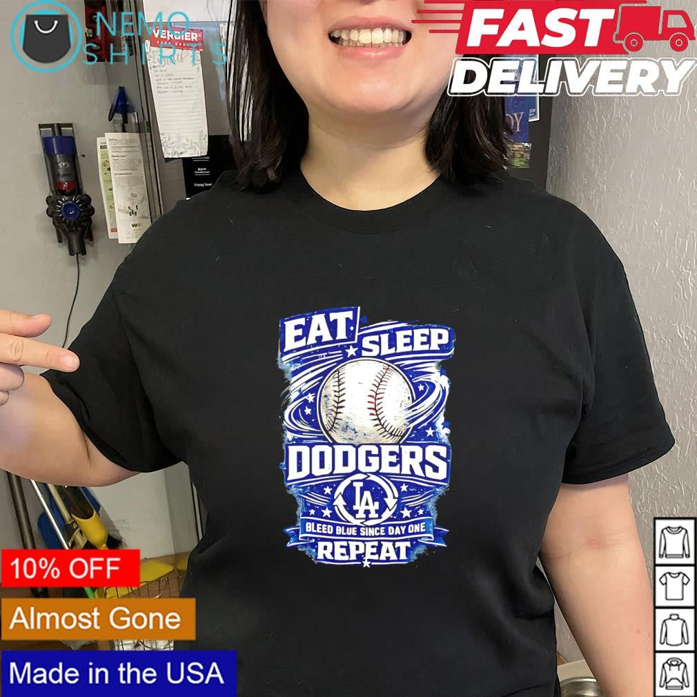 Eat sleep Los Angeles Dodgers repeat bleed blue since day one shirt