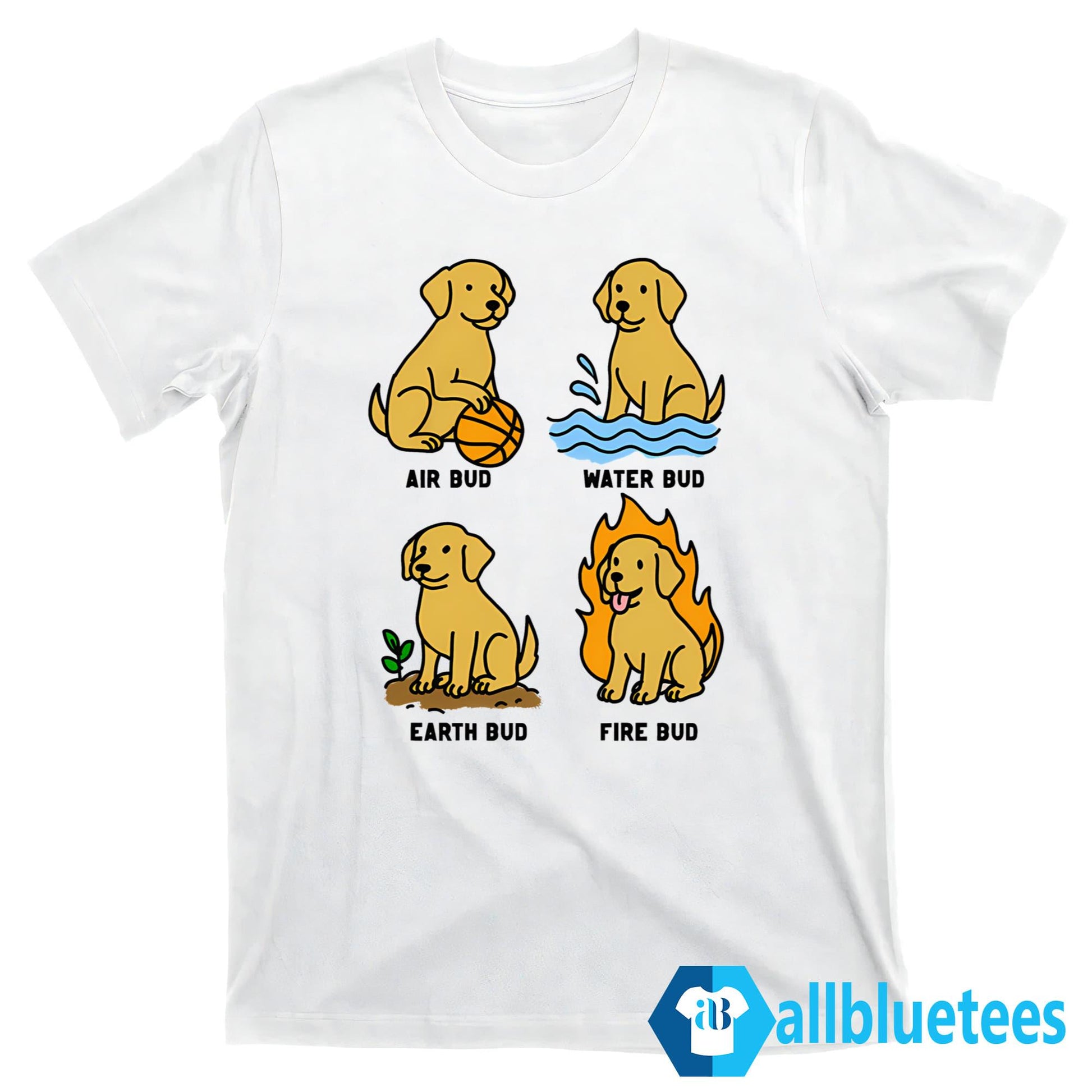 Elemental Bud Air Bud Water Bub Earth Bub Fire Bud Shirt
