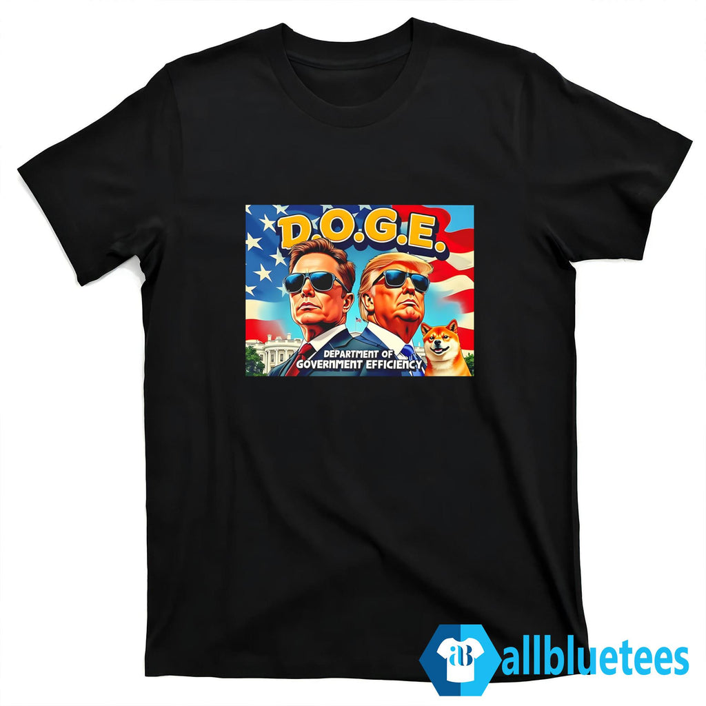 Elon Musk And Donald Trump DOGE Department Of Government Efficiency Shirt