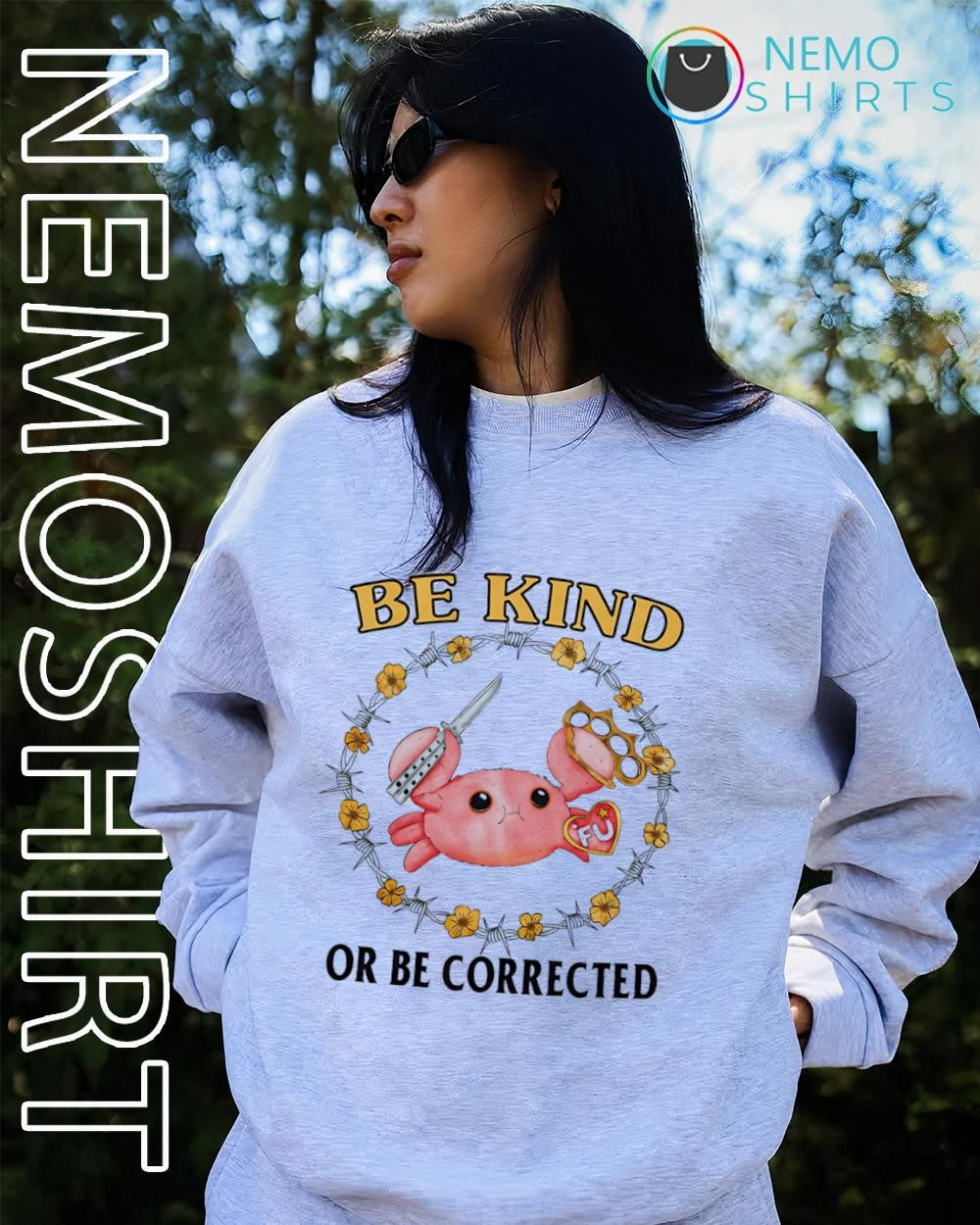 Crab FU be kind or be corrected shirt