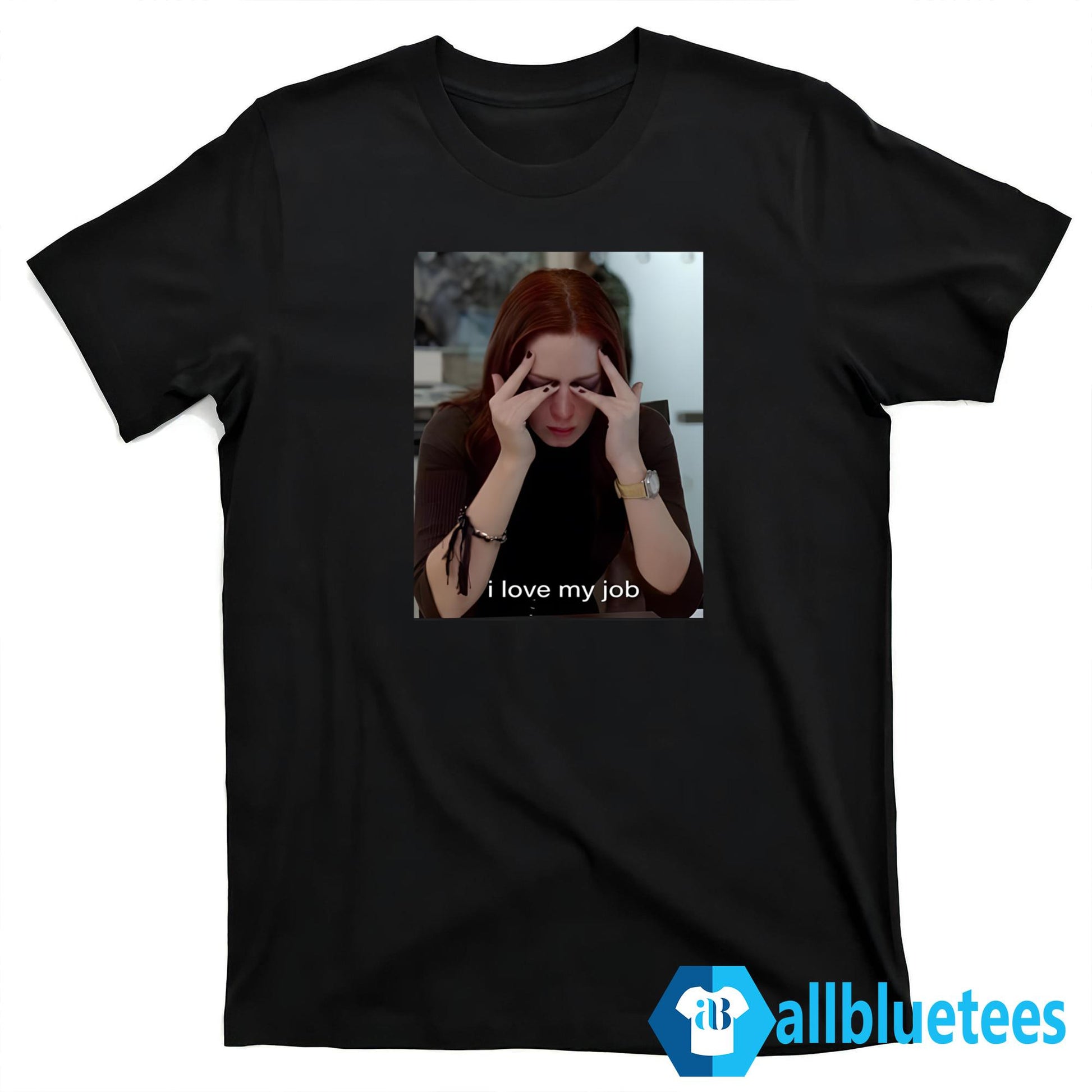 Emily I Love My Job Shirt