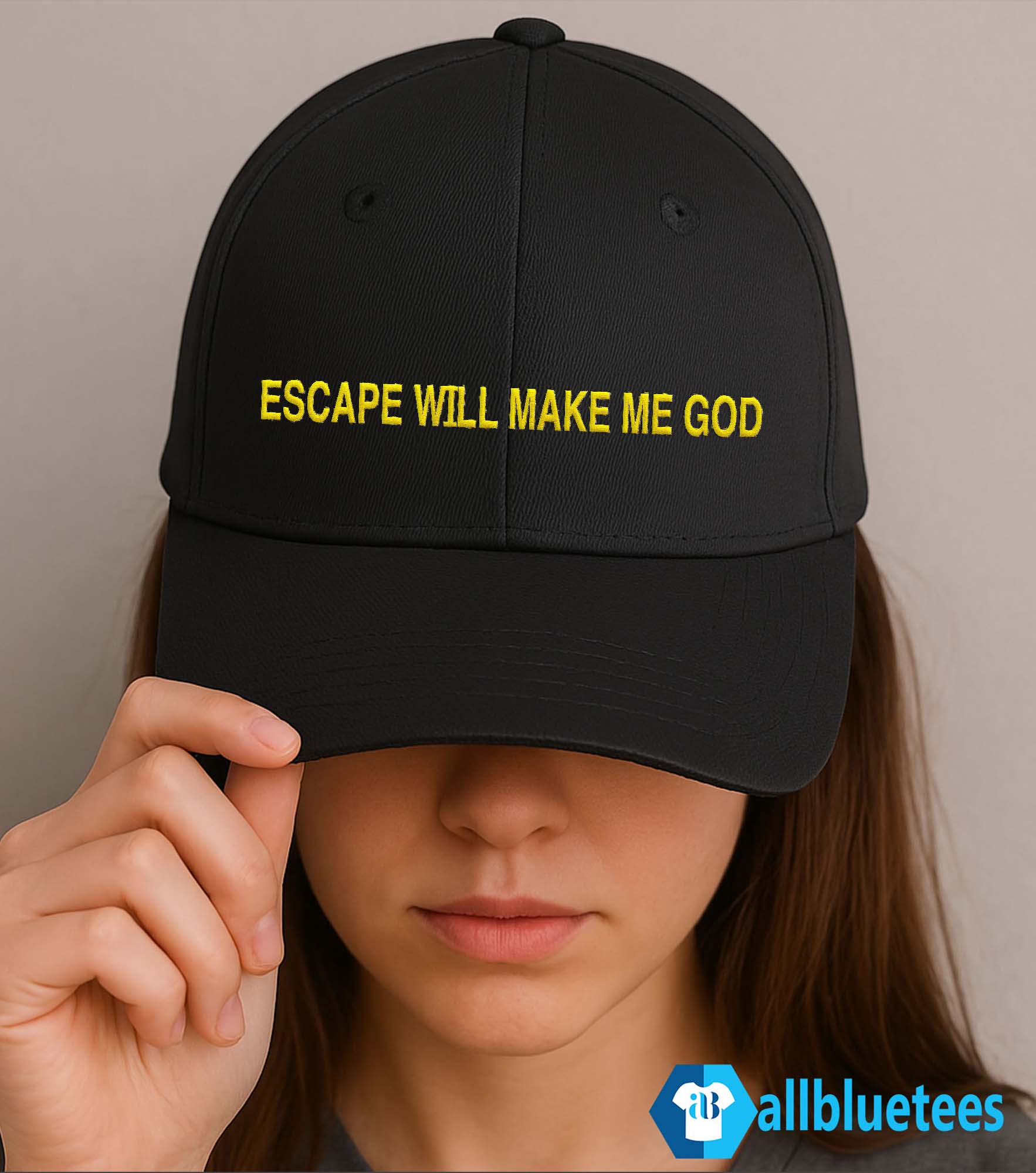 Escape Will Make Me God Hat