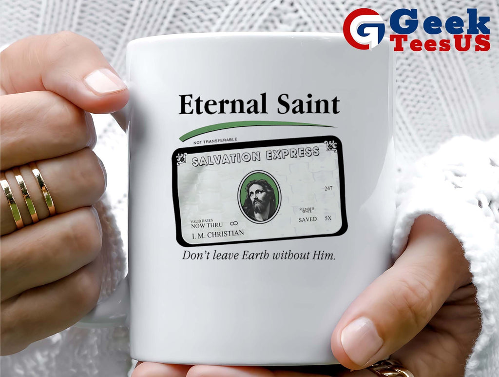 Eternal Saint don’t leave Earth without him shirt