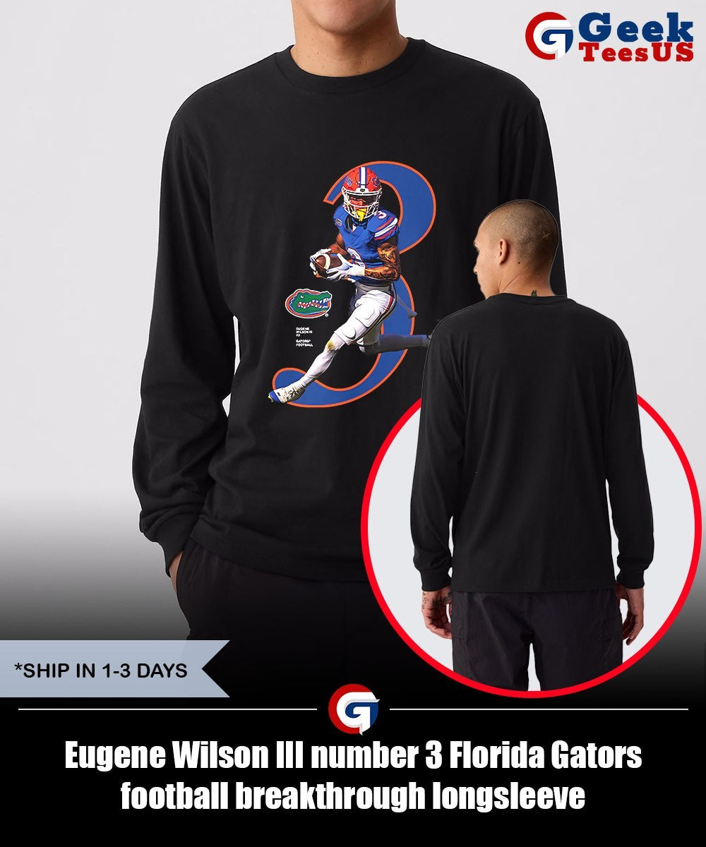 Eugene Wilson III number 3 Florida Gators football breakthrough shirt