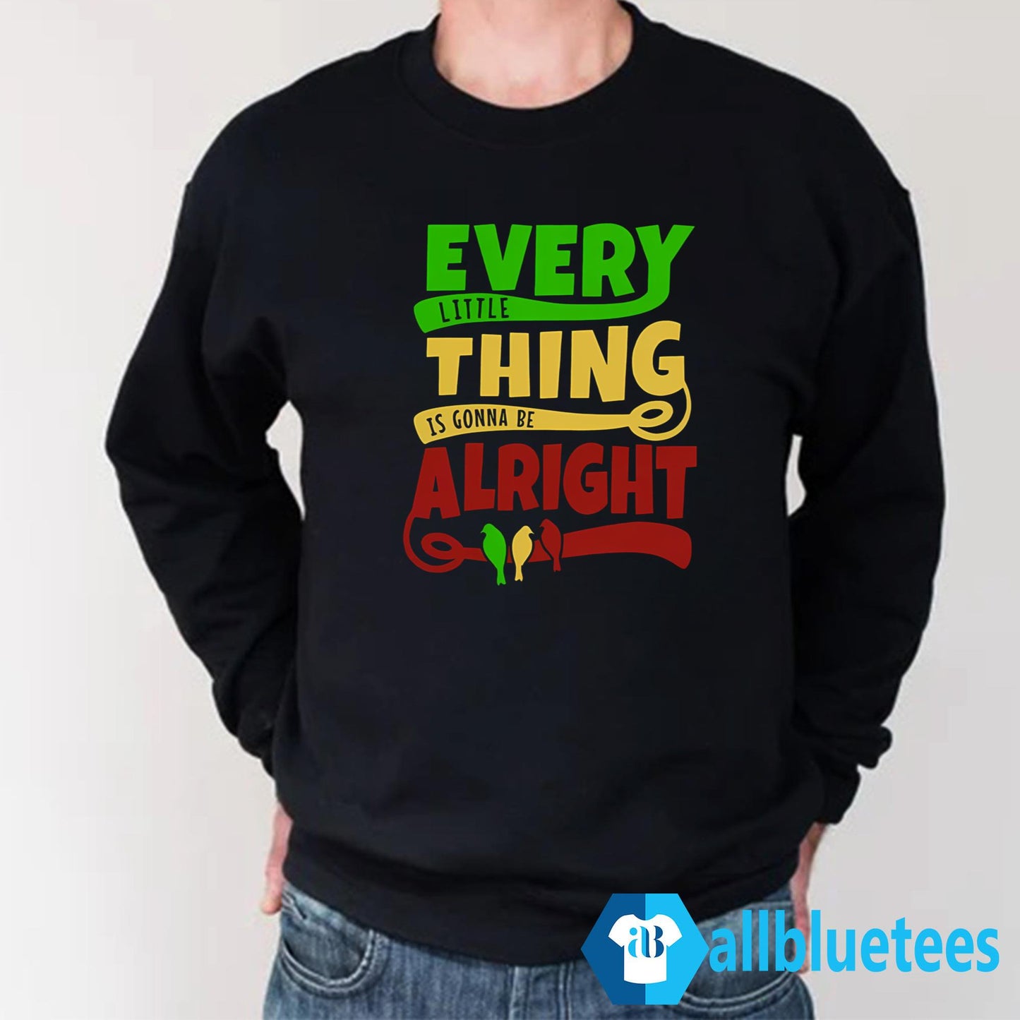 Every Little Thing Is Gonna Be Alright Shirt