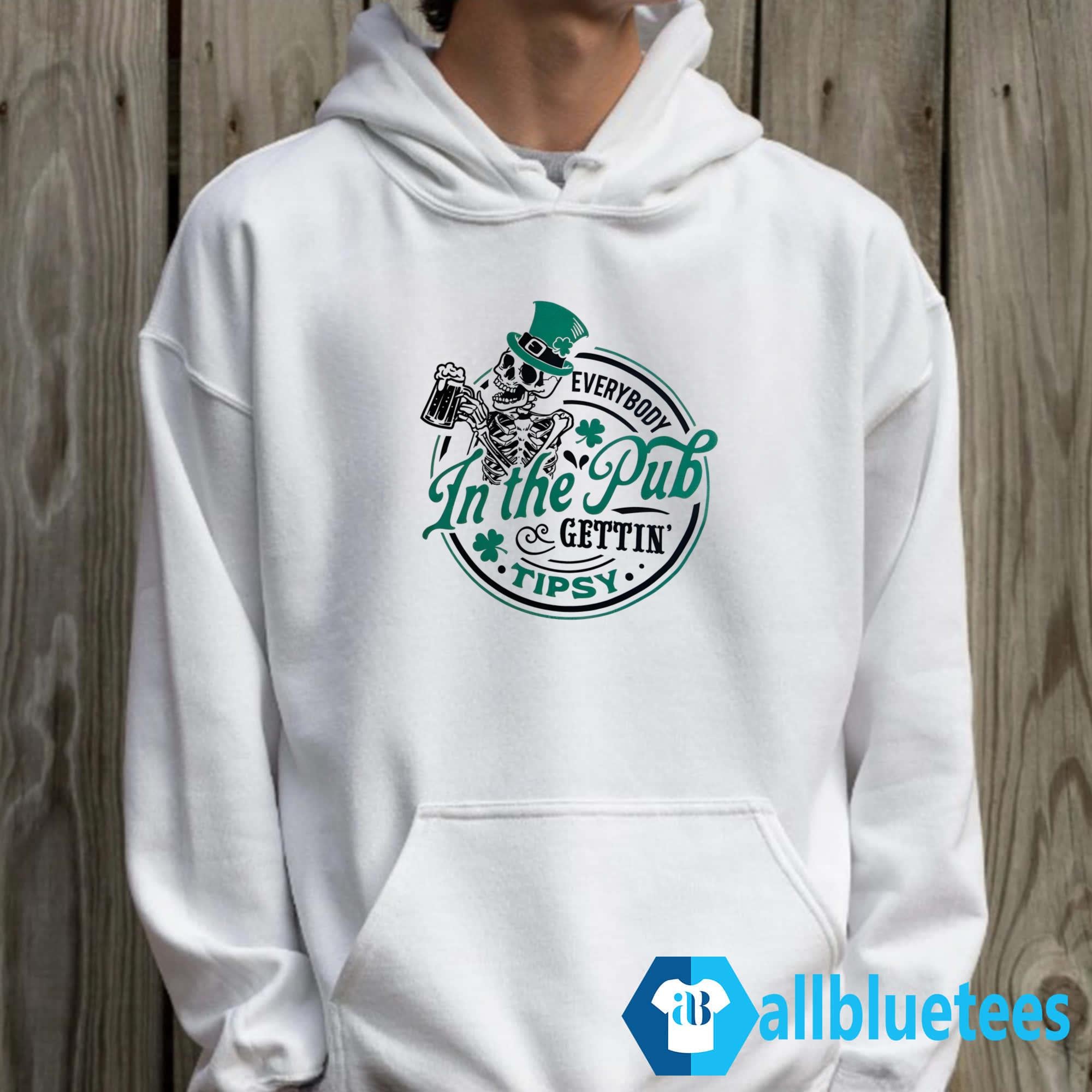 Everybody In The Pub Gettin’ Tipsy Shirt