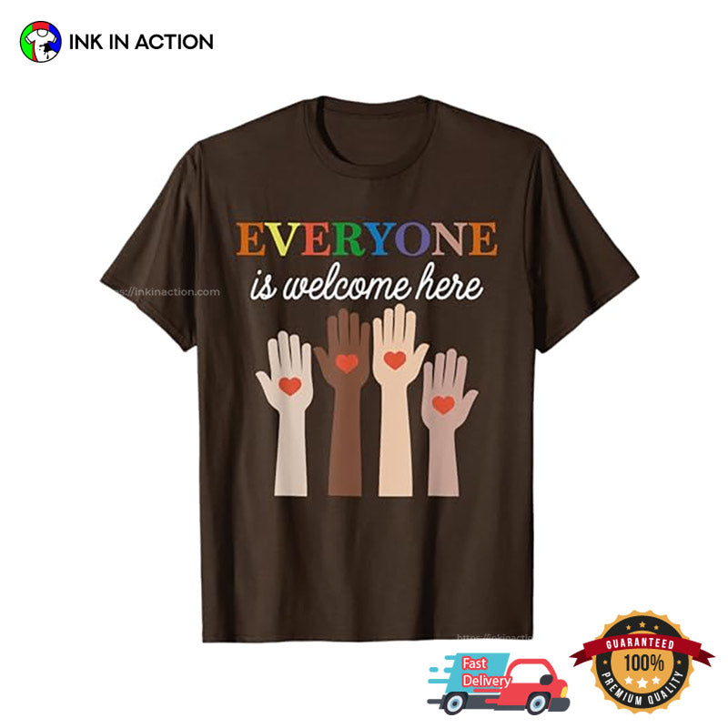 Everyone Is Welcome Here Idaho Teacher T-Shirt