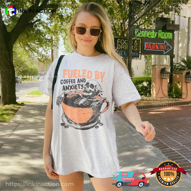 Fueled By Coffee And Anxiety Retro Skeleton Drinking Coffee Comfort Colors Shirt