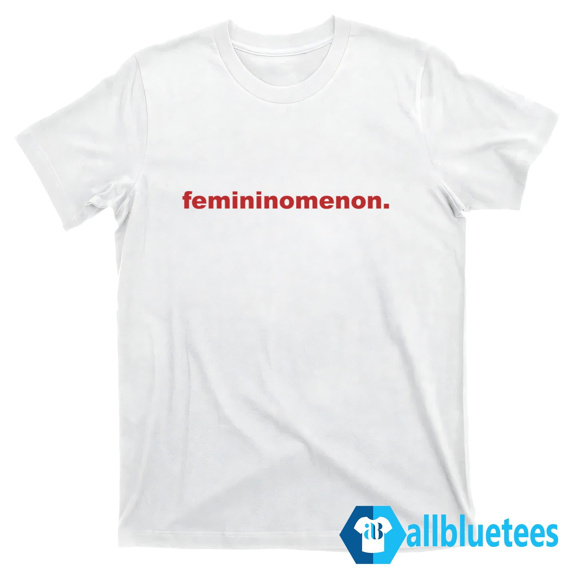 Femininomenon Shirt