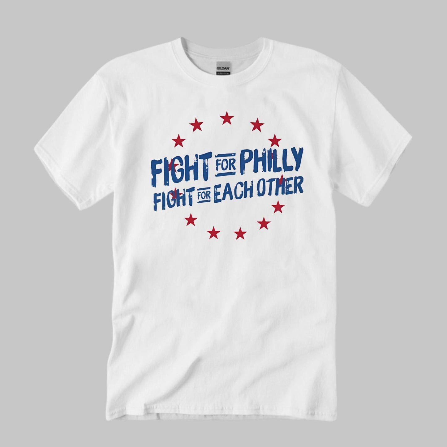 Fight For Philly Fight For Each Other Shirt