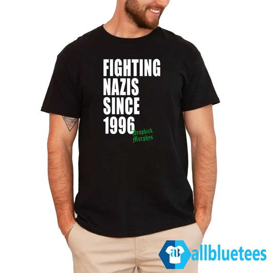 Fighting Nazis Since 1996 Shirt