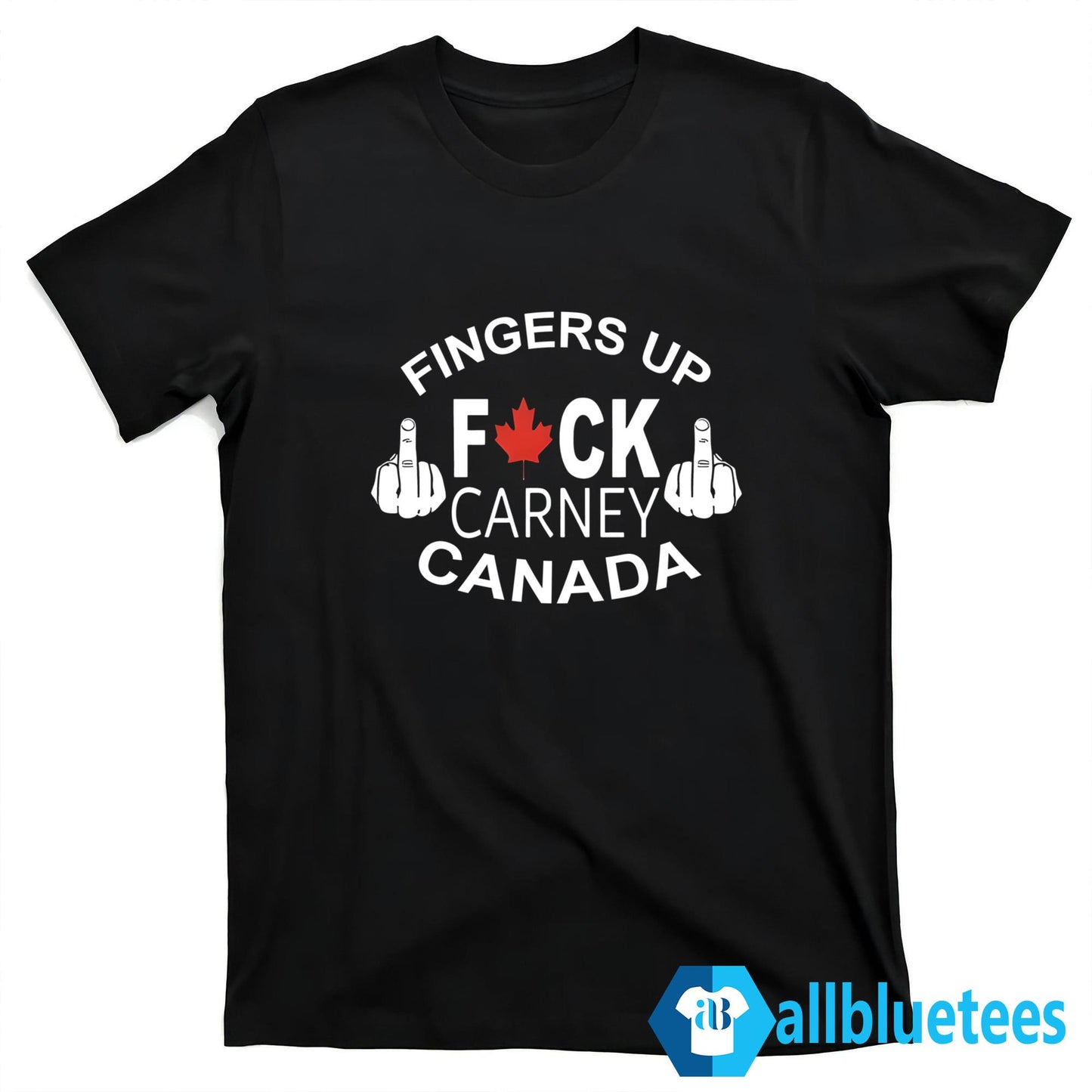 Fingers Up F-ck Carney Canada Shirt