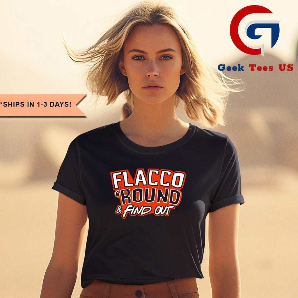 Flacco ‘Round and Find Out Cleveland Browns shirt