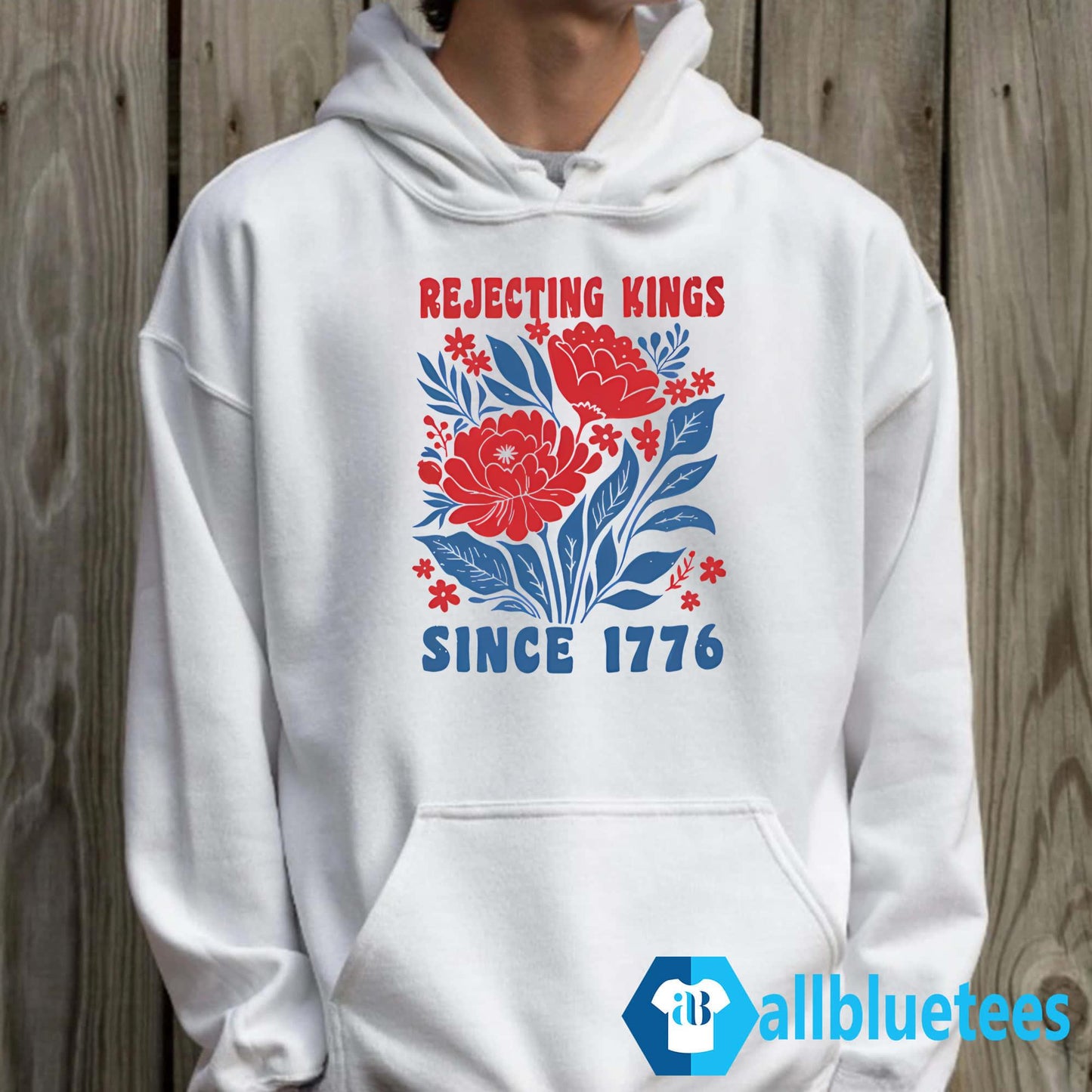 Flowers Rejecting Kings Since 1776 Shirt