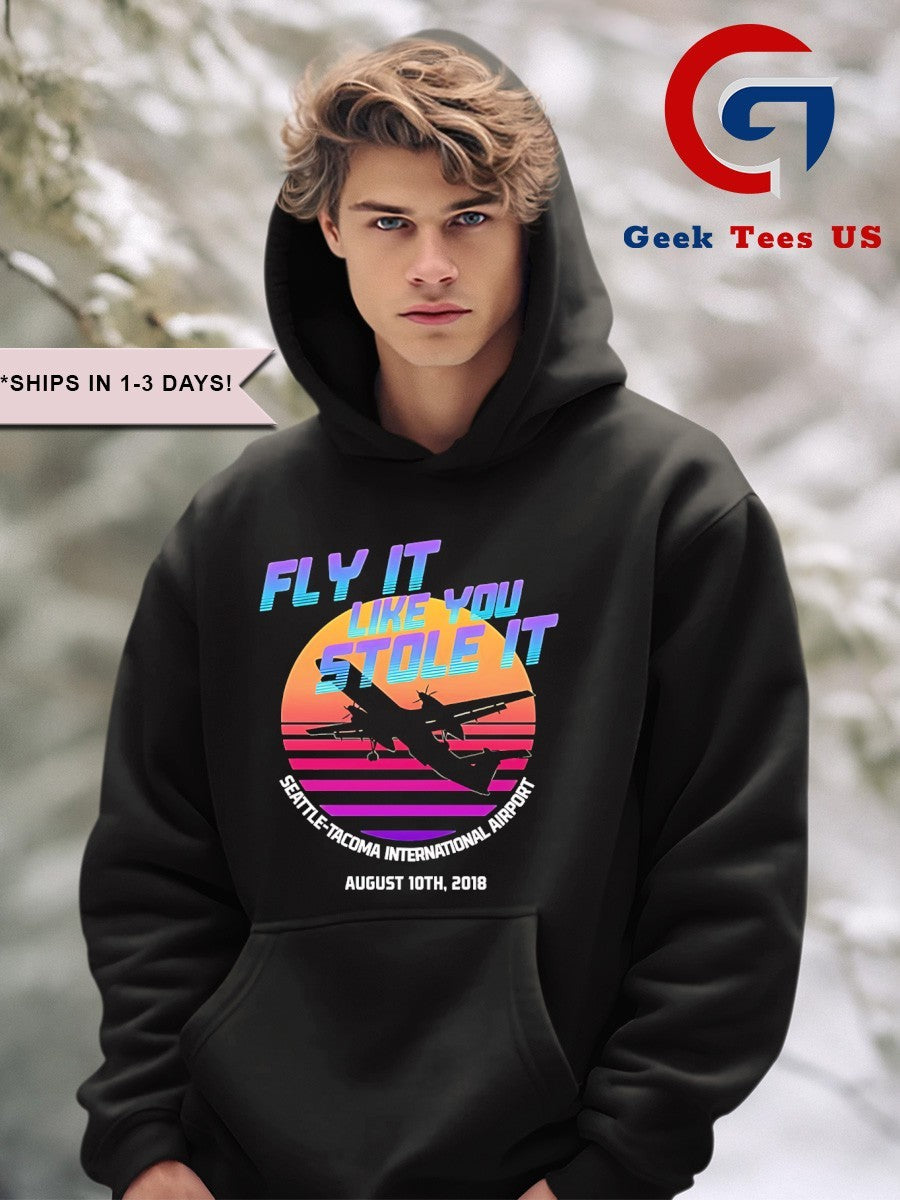 Fly it like you stole it Seattle-Tacoma International Airport shirt