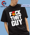 For the people Dropkick Murphys fuck that guy shirt