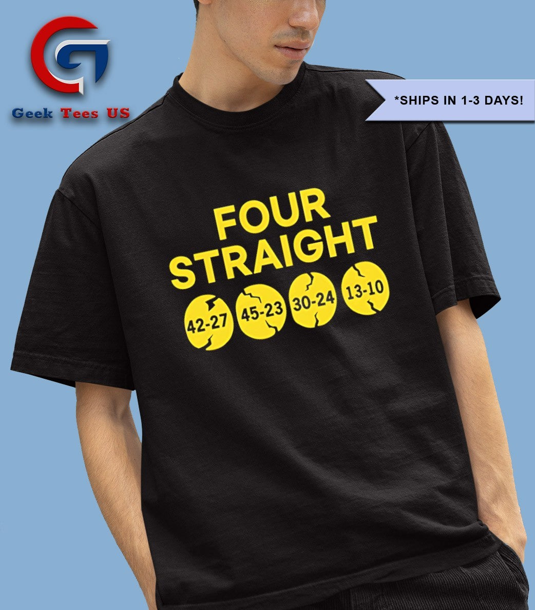 Four Straight 42-27 45-23 30-24 13-10 shirt