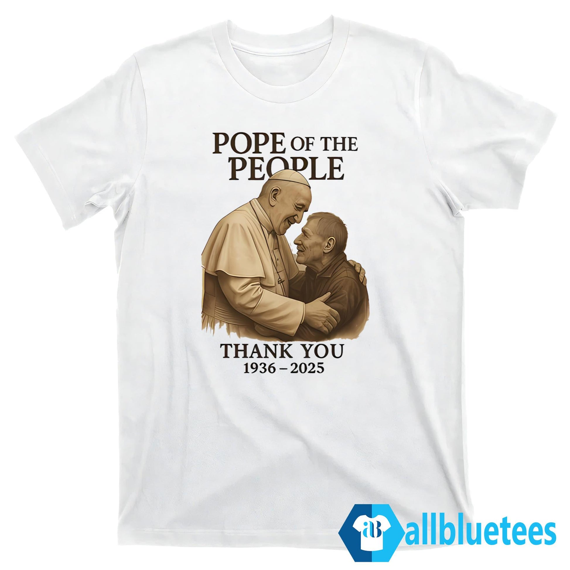 Francis Pope Of The People Thank You 1936-2025 Shirt