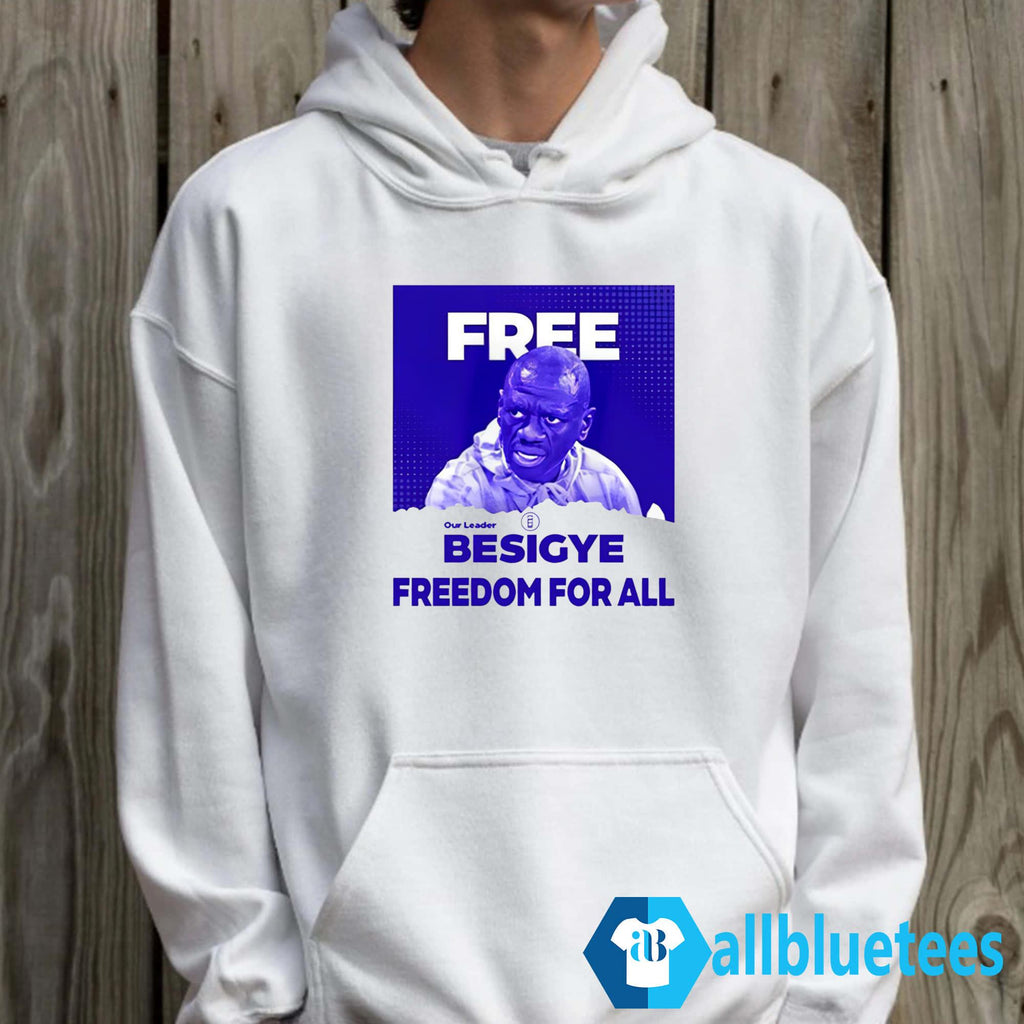 Free Besigye Freedom For All Shirt