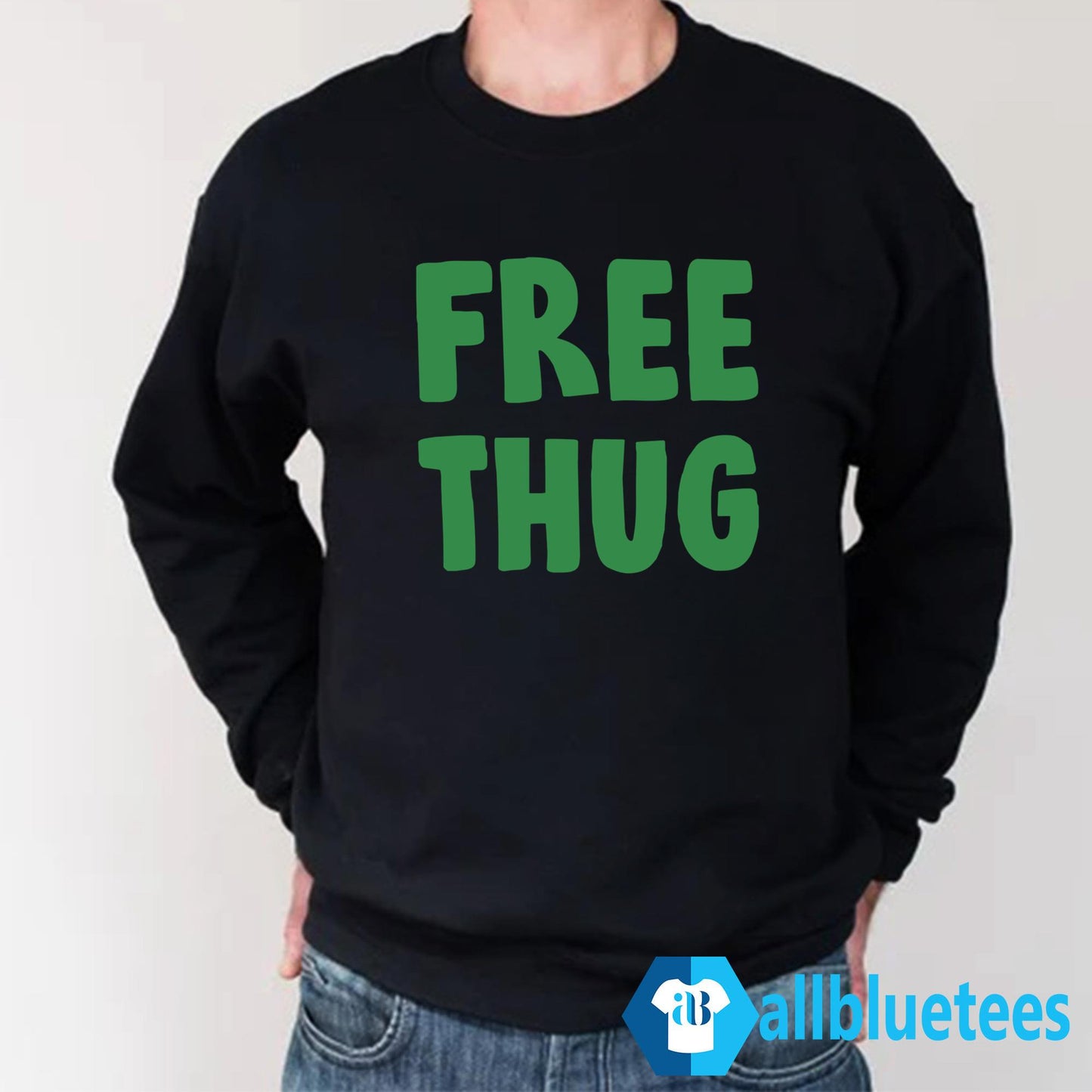 Free Thug Shirt