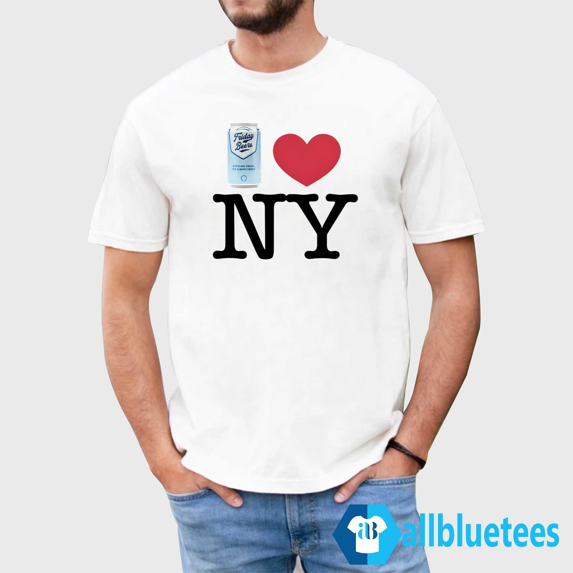Friday Beers Love New York Shirt