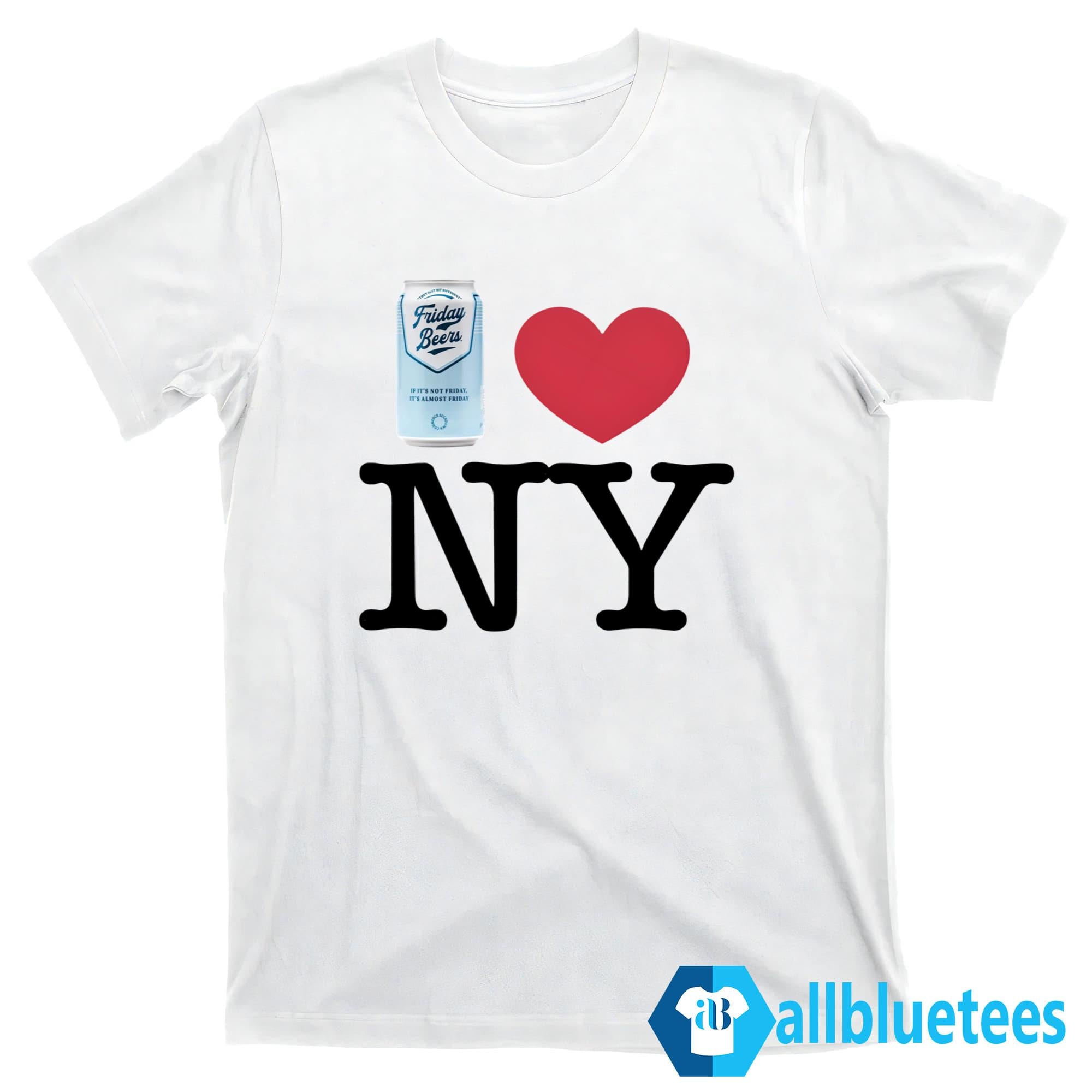 Friday Beers Love New York Shirt