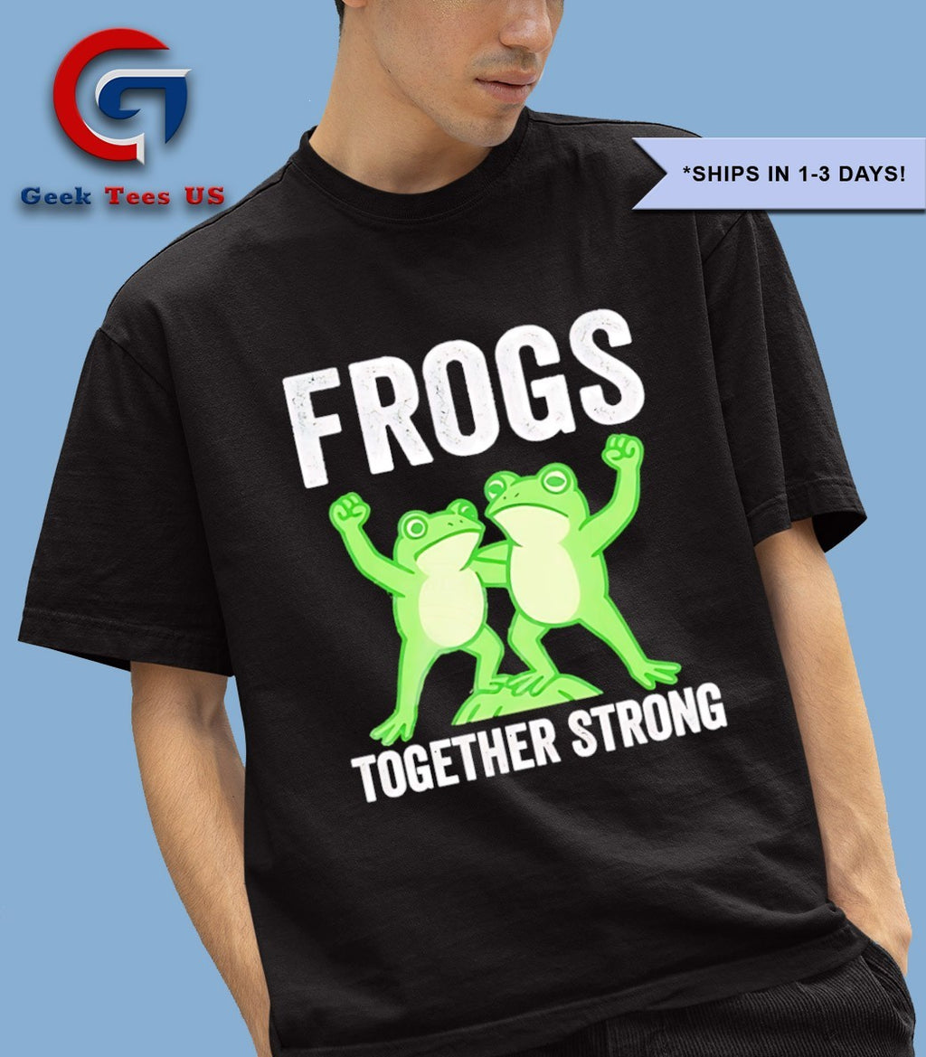 Frogs Together Strong Portland Frog Protest shirt