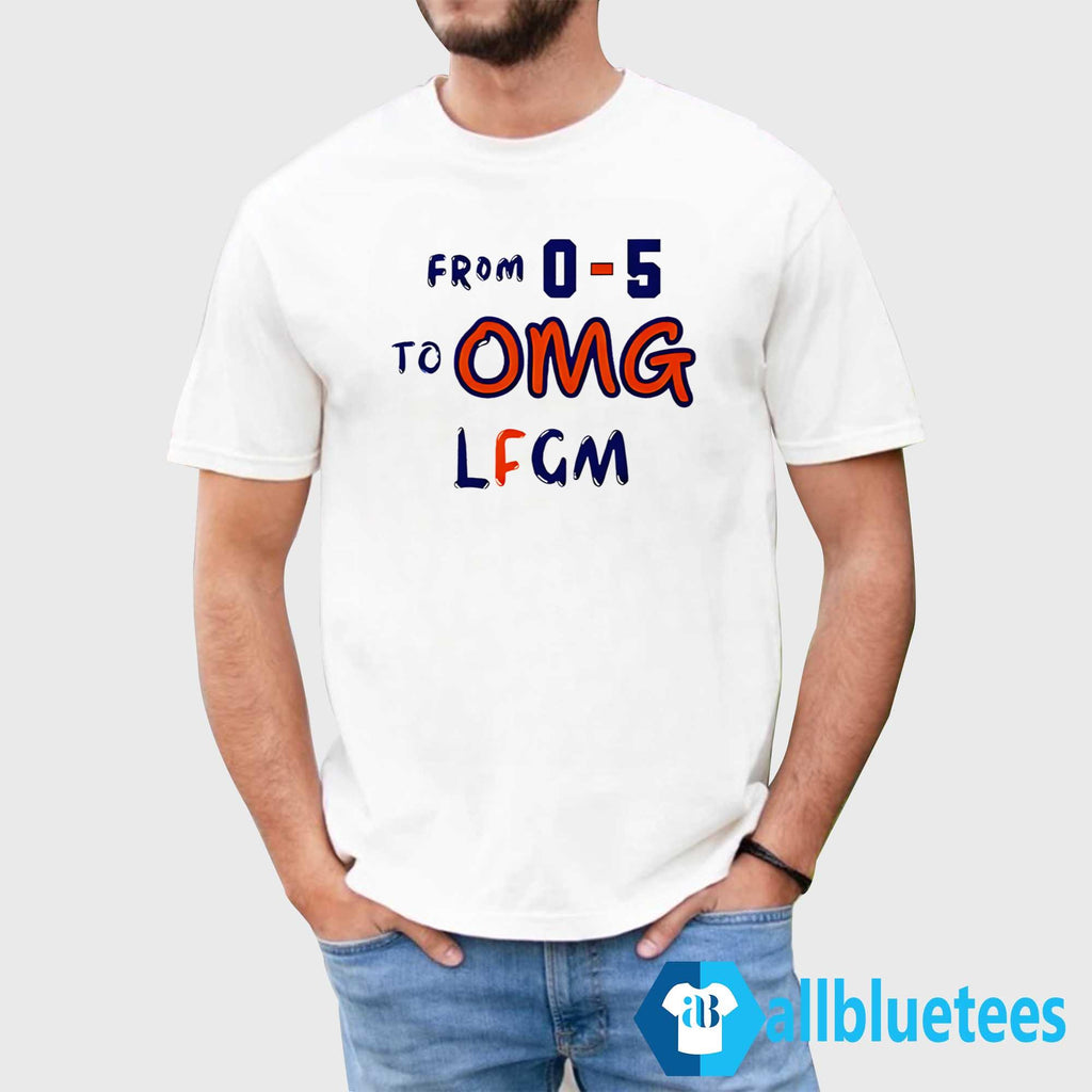 From 0-5 To OMG LFGM Shirt