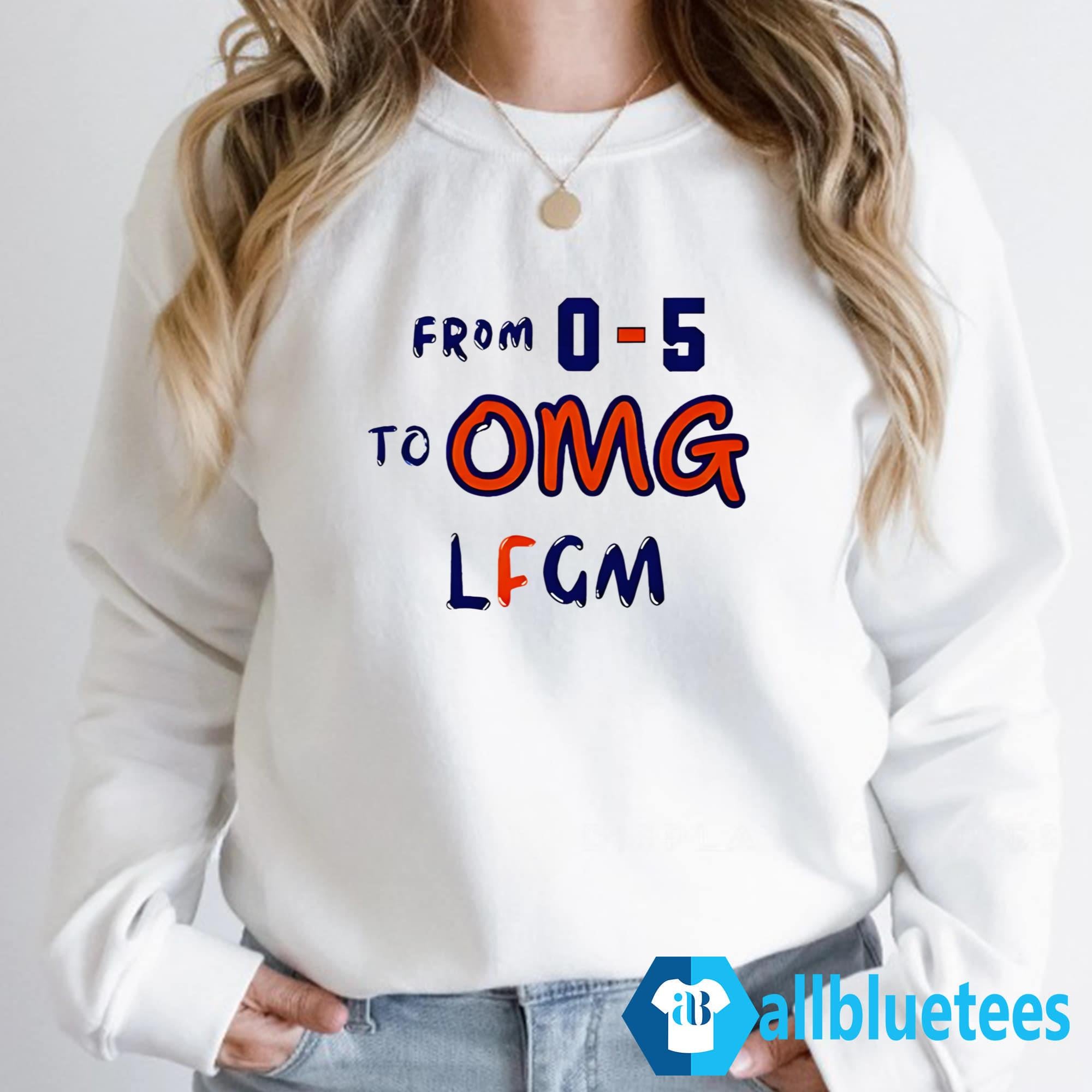 From 0-5 To OMG LFGM Shirt