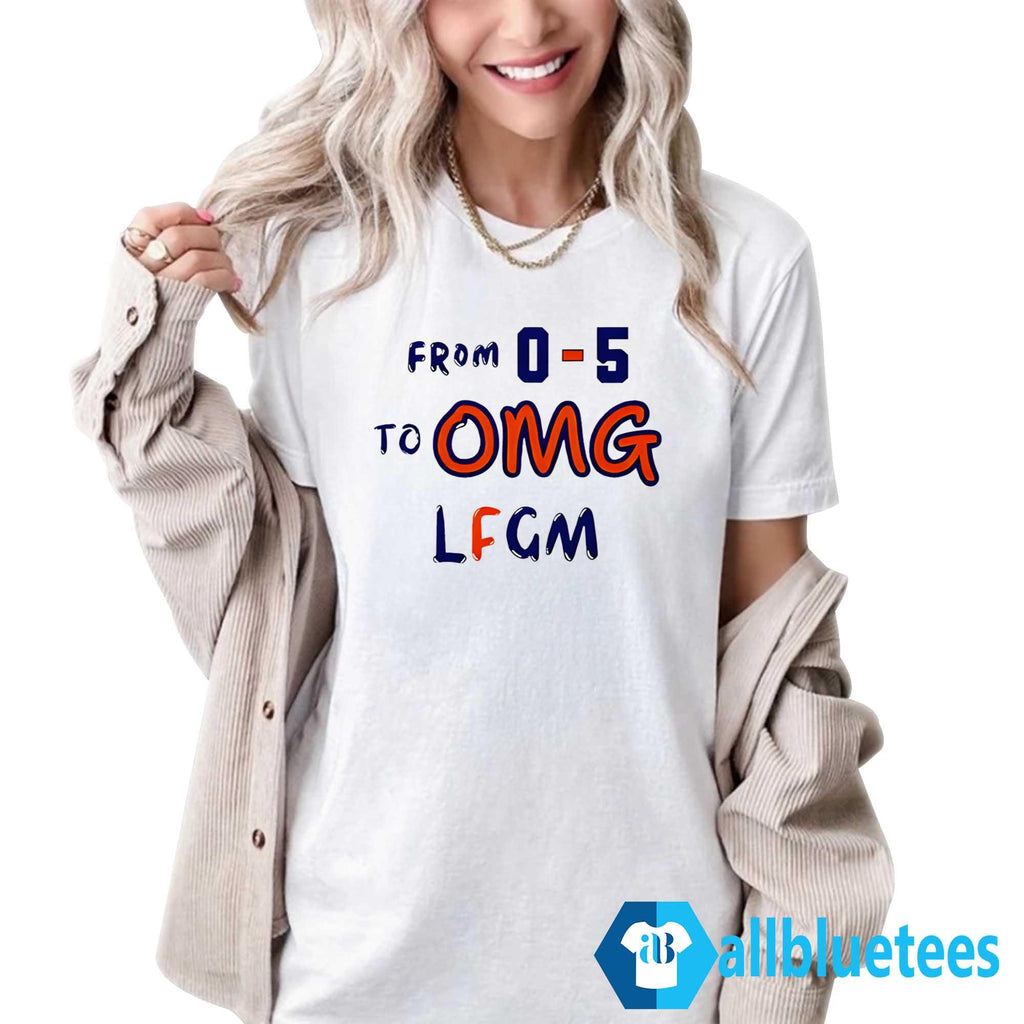 From 0-5 To OMG LFGM Shirt