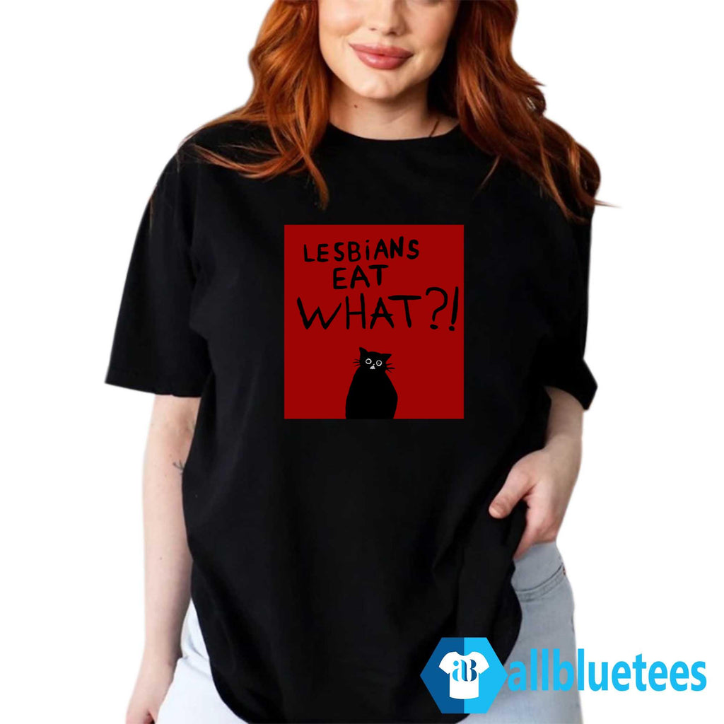 Funny Cat Lesbians Eat What Shirt