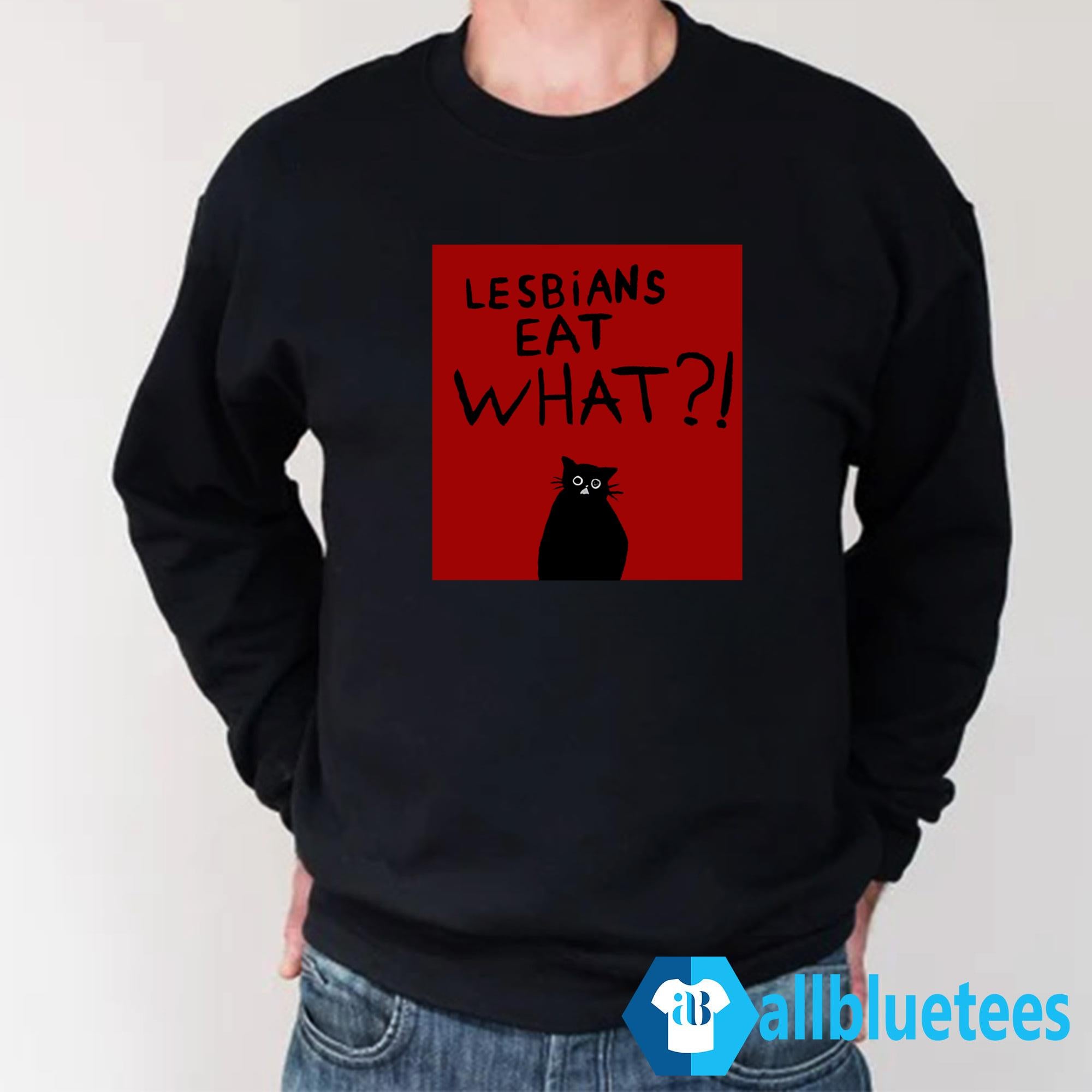 Funny Cat Lesbians Eat What Shirt