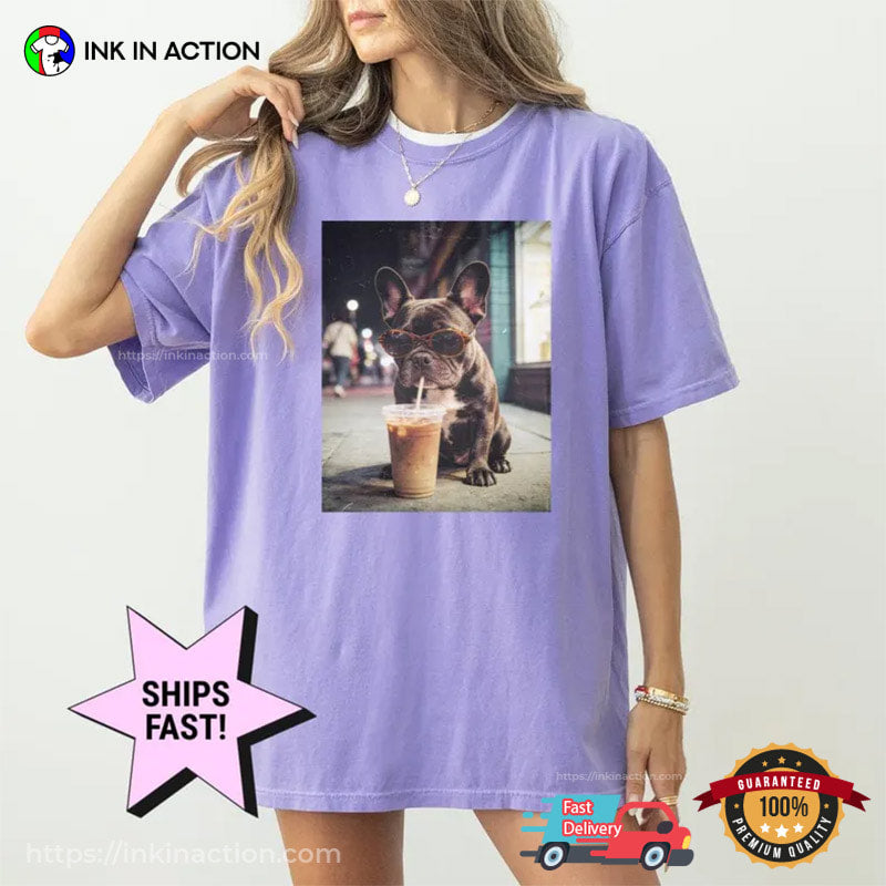Funny French Bulldog Drinking Iced Coffee Comfort Colors Shirt