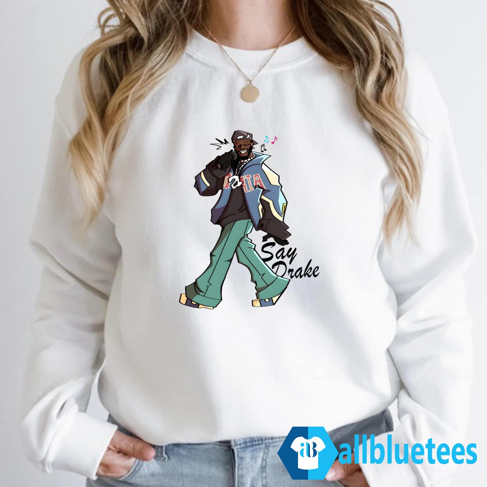 Funny Kendrick Lamar Say Drake Shirt