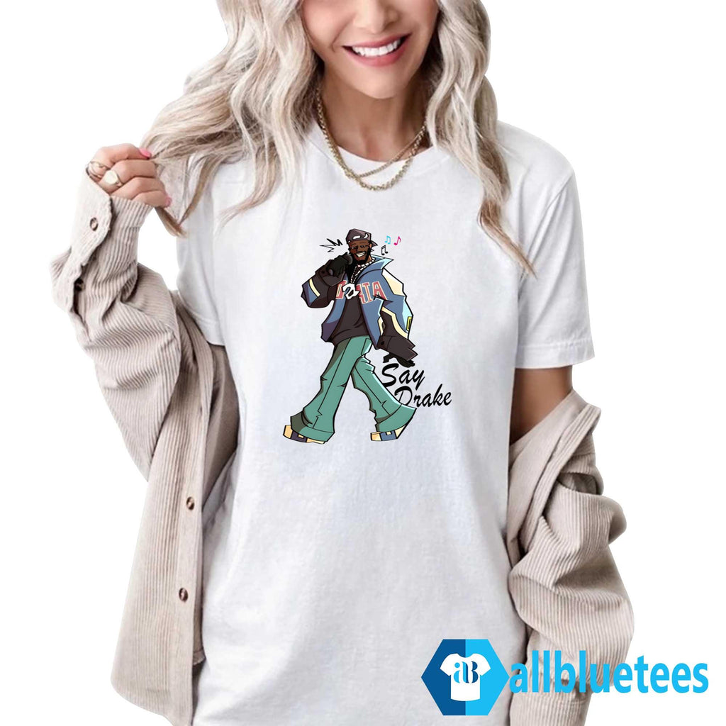 Funny Kendrick Lamar Say Drake Shirt
