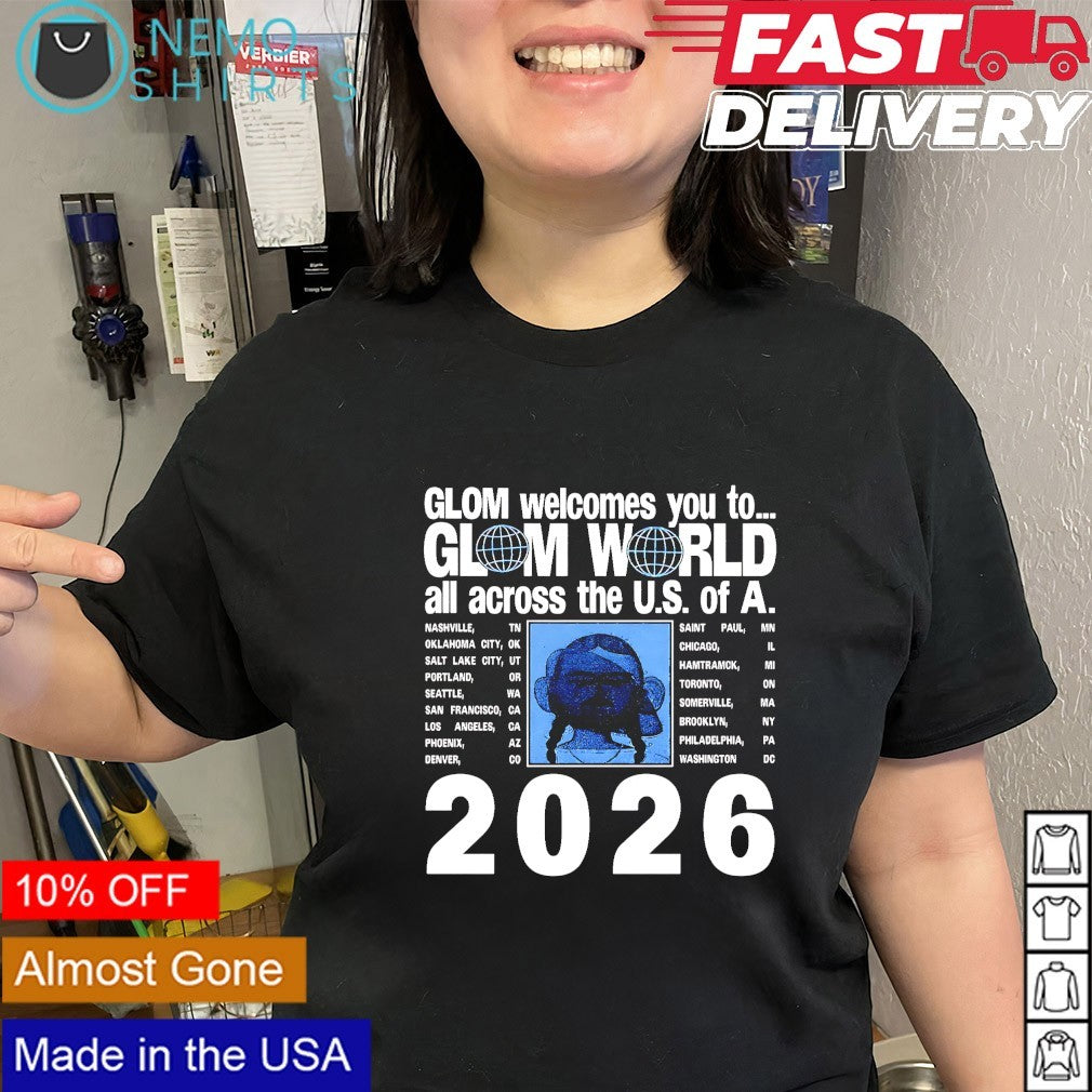GLOM welcomes you to glom world all across the US of A 2026 shirt