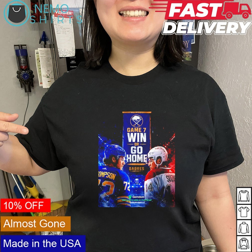 Game 7 matchup Buffalo Sabres vs Montreal Canadiens win or go home shirt