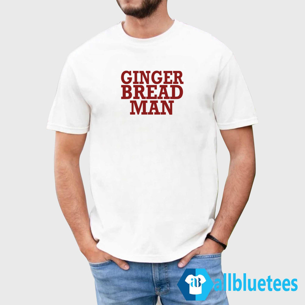 Ginger Bread Man Shirt