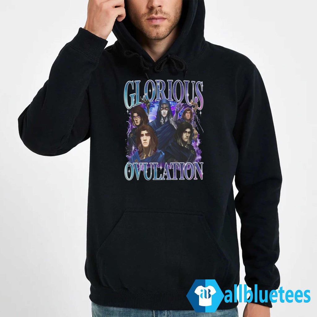 Glorious Ovulation Shirt