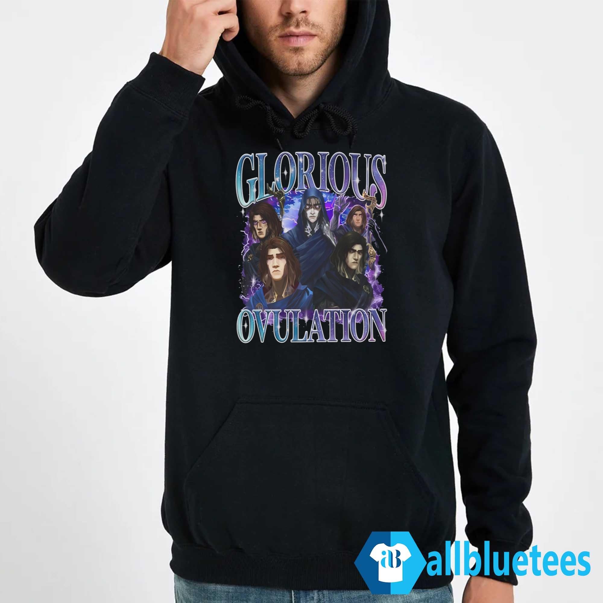 Glorious Ovulation Shirt