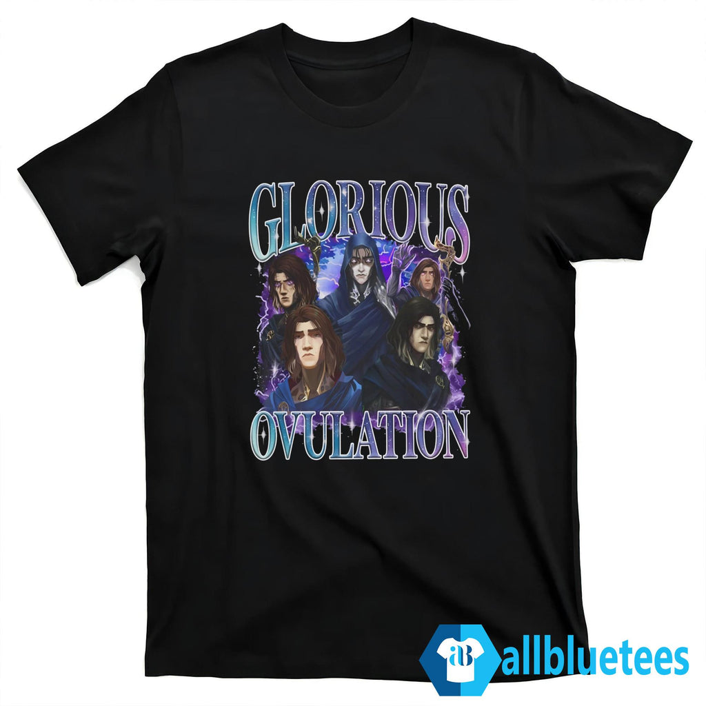 Glorious Ovulation Shirt