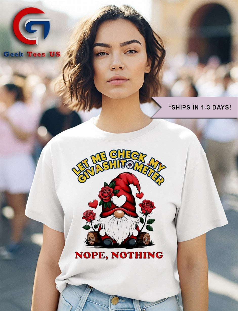 Gnome let me check my giveashitometer nope nothing shirt